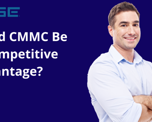 Could CMMC Be A Competitive Advantage